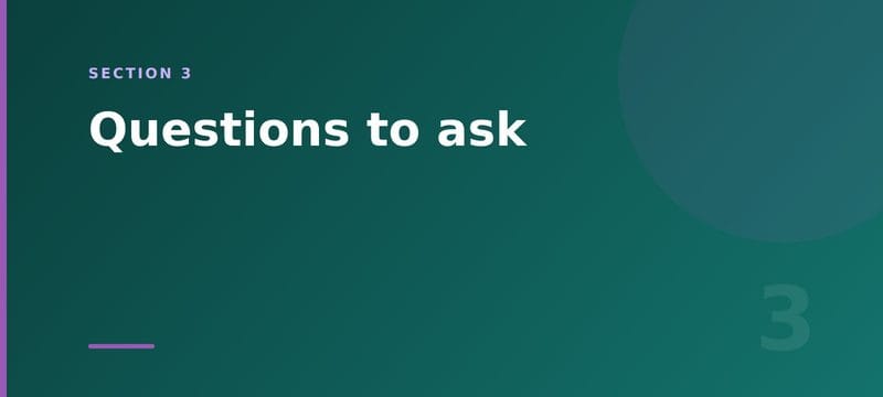 Section card: questions to ask before you commit