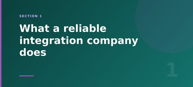 Section 1 card: what a reliable systems integration company does